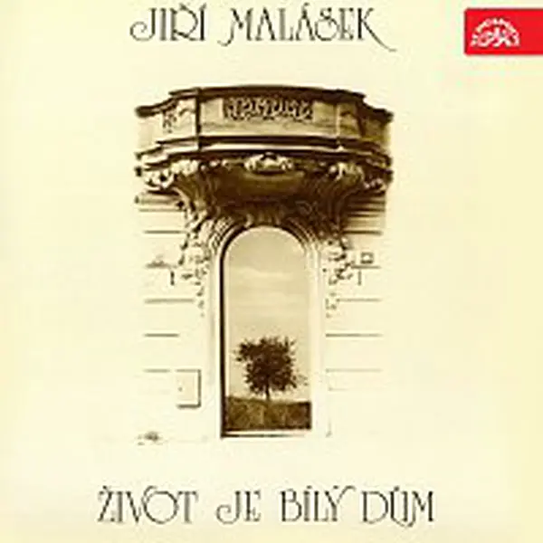 Jiří Malásek – Život je bílý dům