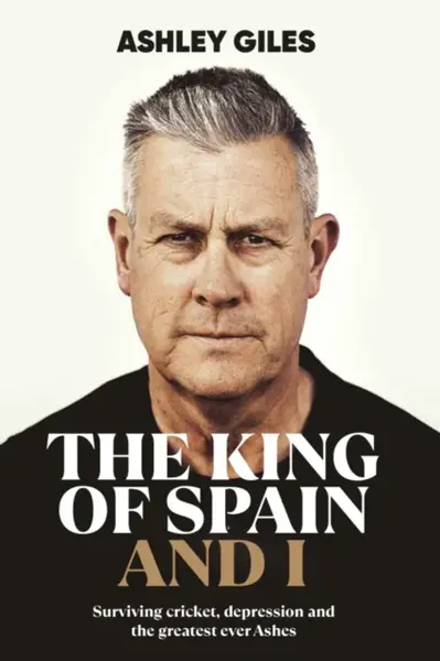 The King of Spain... And I - Ashley Giles