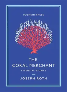 The Coral Merchant - Joseph Roth