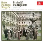 Brněnští madrigalisté, Josef Pančík – Brněnštní madrigalisté (Marenzio, Gesualdo da Venosa, Monteverdi, P.Řezníček, K.Slavický)