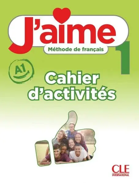 J'aime 1 cahier d'activités - Adrien Payet, Maria Stefanou, Cedric Vial