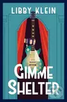 Gimme Shelter - Libby Klein