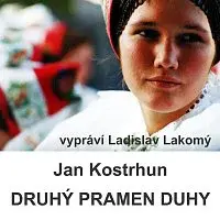 Ladislav Lakomý – Kostrhun: Druhý pramen duhy