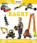 Bagry - Děti poznávají