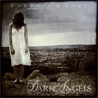 Dark Angels – Forever & Ever