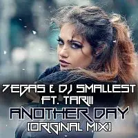 7EGAS & DJ Smallest ft Tariii – Another Day - Single