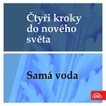 Různí interpreti – Čtyři kroky do nového světa - Samá voda