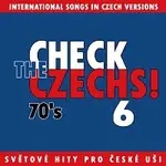 Různí interpreti – Check The Czechs! 70. léta - zahraniční songy v domácích verzích 6