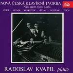 Radoslav Kvapil – Nová česká klavírní tvorba