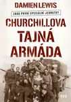 Churchillova tajná armáda - Damien Lewis