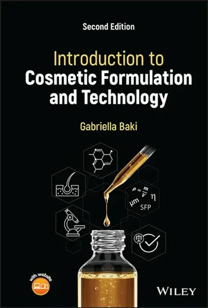 Introduction to Cosmetic Formulation and Technology - Gabriella  Baki