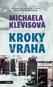 Kroky vraha (poškozená) - Michaela Klevisová