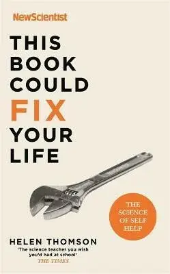 This Book Could Fix Your Life - New Scientist, Helen Thomson