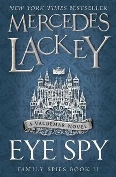Eye Spy (Family Spies #2) - Mercedes Lackey