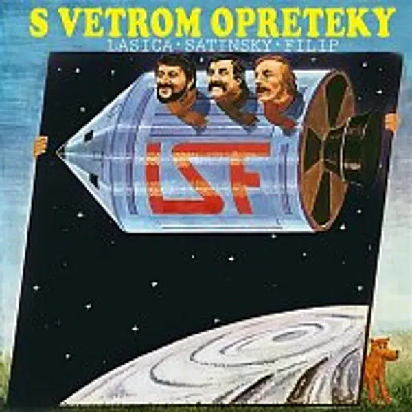 Milan Lasica & Július Satinský & Jaroslav Filip – S vetrom opreteky