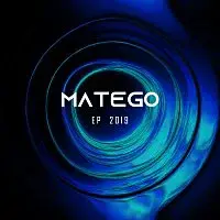 Matego – EP 2019