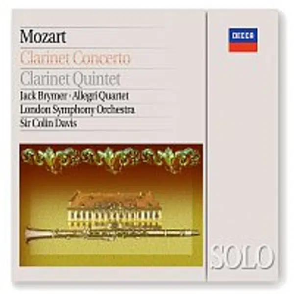 Jack Brymer, Allegri String Quartet, London Symphony Orchestra, Sir Colin Davis – Mozart: Clarinet Concerto / Clarinet Quintet