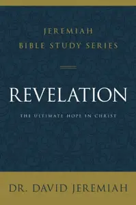 Revelation - Dr. David Jeremiah
