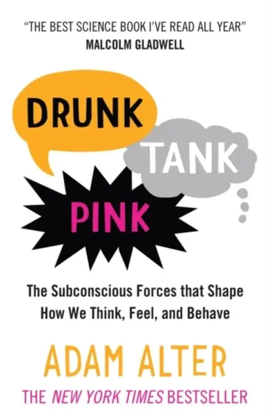Drunk Tank Pink - Adam Alter