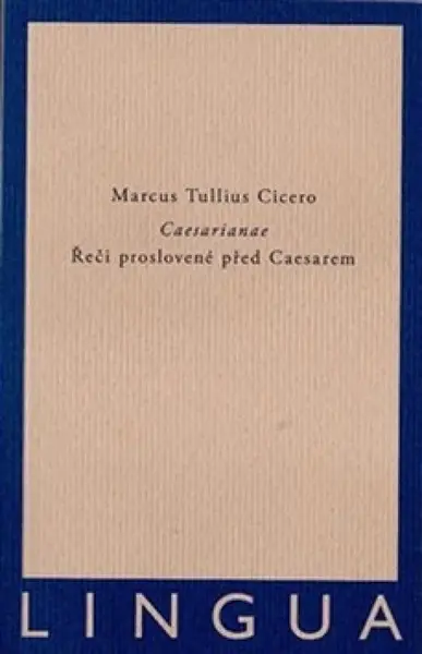 Caesarianae - Marcus Tullius Cicero