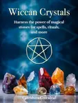 Wiccan Crystals - Cerridwen Greenleaf