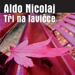 Petr Kostka, Josef Somr, Zdenka Hadrbolcová – Tři na lavičce CD