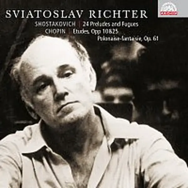 Svjatoslav Richter – Šostakovič: 24 preludií a fug, op. 87 - Chopin: Etudy opp 10 & 25 (výběr), Polonéza - Fantazie, op. 61. Russian Masters