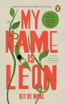 My Name Is Leon - Kit de Waalová