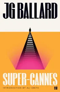 Super-Cannes - J.G. Ballard