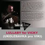 Yann of Myne – Lullaby For Viki - Ukolébavka pro Viki