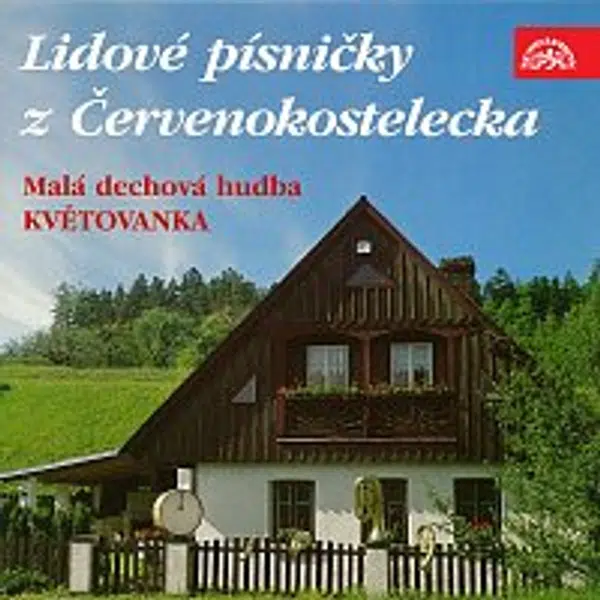 Malá dechová hudba Květovanka – Lidové písničky z Červenokostelecka
