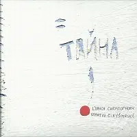Ľubica Christophory, Martin E. Kyšperský – Tayna CD