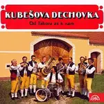 Kubešova dechovka – Od Tábora až k nám