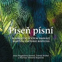 Magdaléna Borová, Tomáš Weber, Martina Viktorie Kopecká – Kopecká: Píseň písní