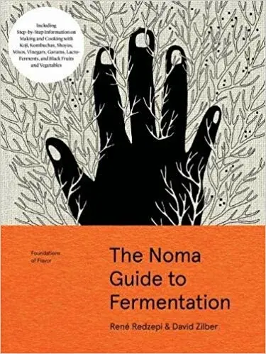 The Noma Guide to Fermentation - René Redzepi