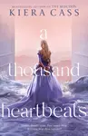 A Thousand Heartbeats - Kiera Cassová