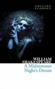 A Midsummer Nightâ€™s Dream - William Shakespeare