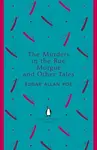 The Murders in the Rue Morgue and Other Tales - Edgar Allan Poe