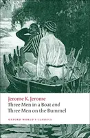 Three Men in a Boat and Three Men on the Bummel - Jerome Klapka Jerome