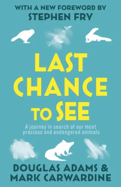 Last Chance to See - Douglas Adams