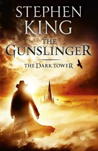 Dark Tower I: The Gunslinger - Stephen King