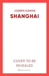 Shanghai - Joseph Kanon