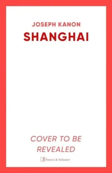 Shanghai - Joseph Kanon