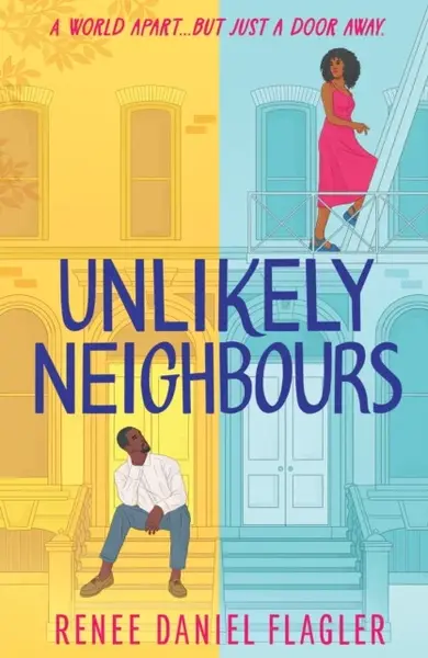 Unlikely Neighbours - Renee Daniel Flagler