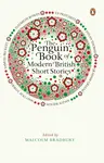 The Penguin Book of Modern British Short Stories - Malcolm Bradbury
