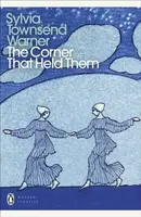 The Corner That Held Them - Townsend Warner Sylvia