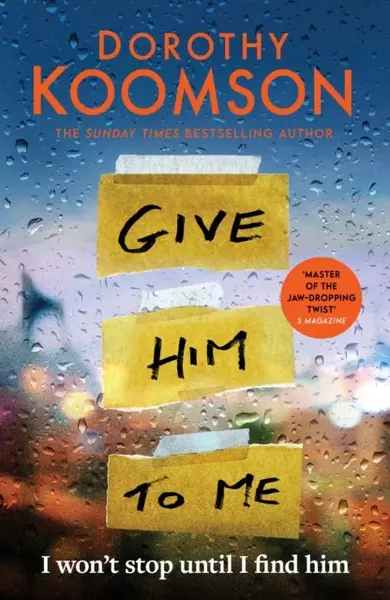 Give Him to Me - Dorothy Koomson