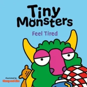 Tiny Monsters Feel Tired - Sweet Cherry Publishing, Red