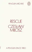 Rescue - Czeslaw Milosz