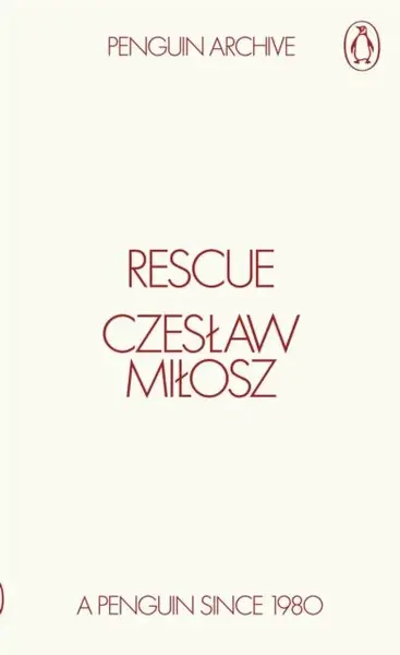Rescue - Czeslaw Milosz
